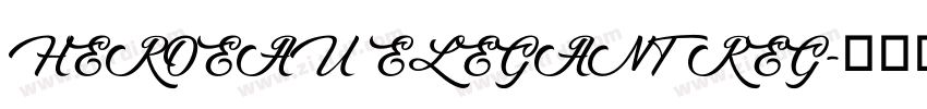 HEROEAU ELEGANT REG字体转换